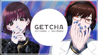 - GETCHA! / Giga & KIRA - 男女で歌ってみた / 325