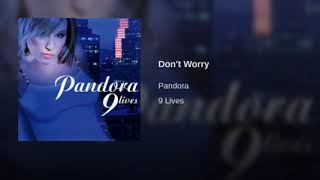 Pandora-don&#39;t Worry