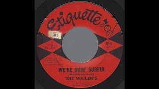 Music video thumbnail preview for The Wailers - We're Goin' Surfin' - '63 Surf Garage Rock on Etiquette label by The Wailers