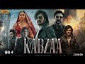 KABZAA South Indian Full Action Movie Full Movie In Hindi Dubbed Hindi Dubbed Action Movie