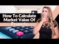 How To Calculate Market Value Of Property