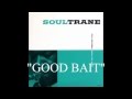 John Coltrane - GOOD BAIT