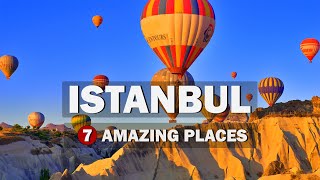 7 Most Amazing Istanbul Places for Adventures | Travel Guide