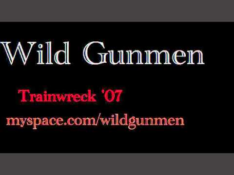 Wild Gunmen - Train Wreck