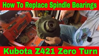 How To Change The Spindle Bearings On A Kubota Z421 #224