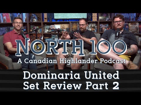 Dominaria United Set Review Part 2 || North 100 Ep141
