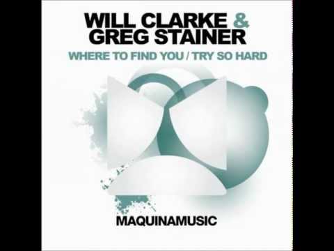 Greg Stainer, Will Clarke - Where To Find You (Original Mix)