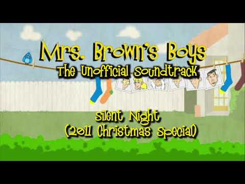 Mrs Brown's Boys Unofficial Soundtrack - "Silent Night" (Christmas 2011)