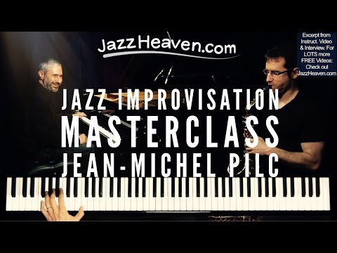 *Jazz Improvisation Exercises* for All Instruments & Importance of Playing Piano - JEAN-MICHEL PILC