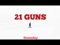 GREENDAY 21 GUNS Lyrics Greenday