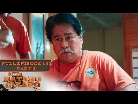 FPJ's Batang Quiapo Full Episode 182 – Part 3/3 English Subbed