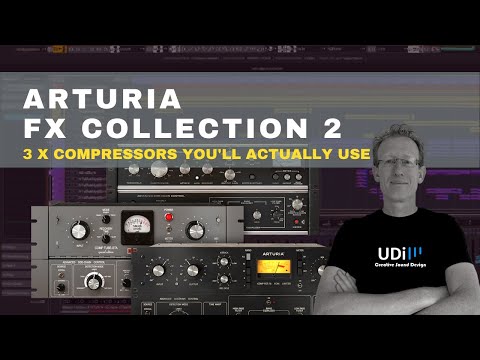 Arturia FX Collection - 3 Compressors You'll Actually Use