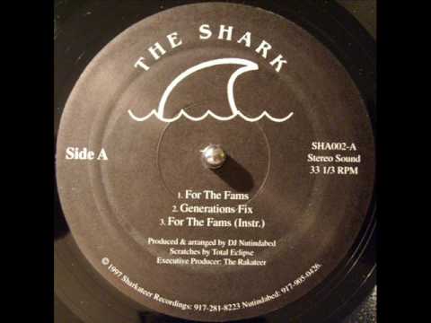 The Shark - For The Fams