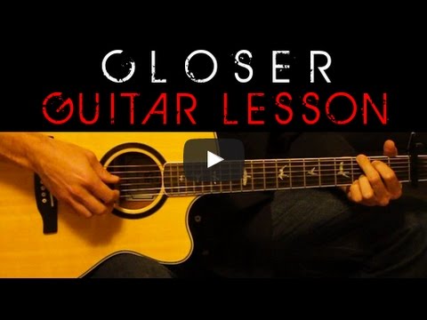 Closer Guitar Lesson - The Chainsmokers ft. Halsey, Easy Tutorial Cover Chords, Lyrics, Tabs