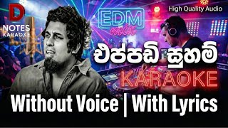 Download lagu Eppadi Suham (KARAOKE) එප්පඩි සුහම් | DNOTES KARAOKE | Karaoke Without Voice | With Lyrics mp3