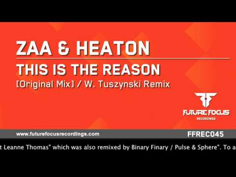 Zaa & Heaton - This Is The Reason (W. Tuszynski Remix) [Preview]