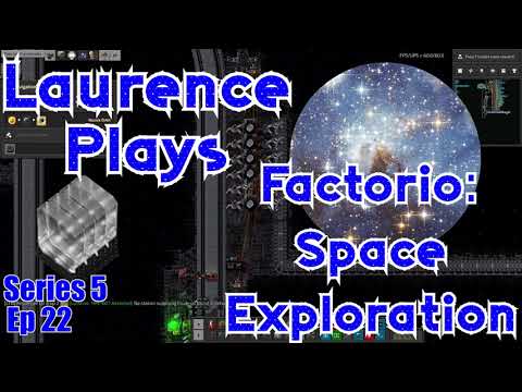 S5-E22 - Deepest Science - Laurence Plays Factorio: Space Exploration