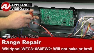 Whirlpool Stove Repair - Will Not Bake or Broil - Electronic Control