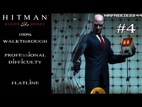 Hitman: Blood Money | 100% Walkthrough | Flatline | Professional Difficulty