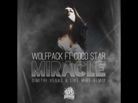 Dimitri Vegas & Like Mike Vs. Wolfpack Ft. Coco Star - Miracle Remix 2013