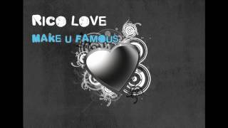 Rico love - Make u Famous (2009) [RnB4u.in]