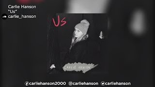 Carlie Hanson  | &quot;Us&quot;