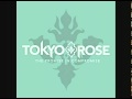 Right as Rain - Tokyo Rose 