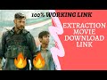 EXTRACTION MOVIE DOWNLOAD IN HINDI LINK 100 WORKING