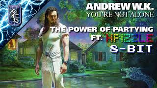 Andrew W.K. - The Power of Partying 8 Bit ft HPizzle