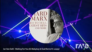 Right Here Waiting For You - Ian Van Dahl &amp; Richard Marx (DJ Stud Remix) | RaveDJ