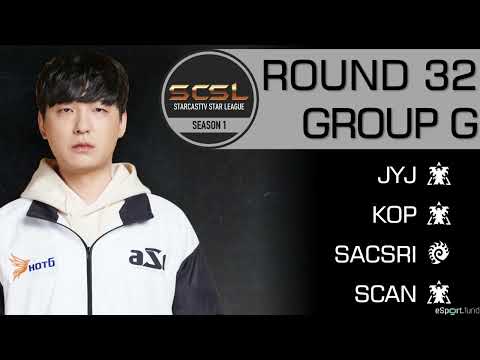 [ENG] SCSL S1 Ro.32 Group G (JYJ, Scan, Sacsri and KOP) - StarCastTV English