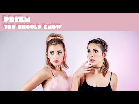 PRIZM - You Should Know (Official Lyric Video)