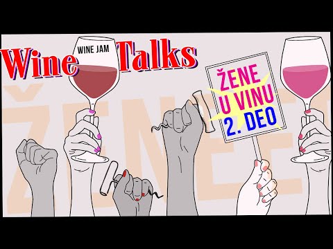 Wine Talks #11  - Žene u vinu 2. deo