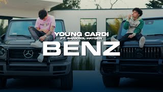 Young Cardi - BENZ ft. Bankrol Hayden (Official Music Video)