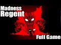 Madness Regent 2008 Full Game
