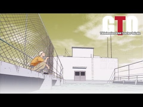 GTO the Animation - Ending 1 | Last Piece