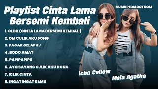 Download lagu Playlist Cinta Lama Bersemi Kembali Mala Agatha & Icha Cellow - Cinta Maafkan Diriku - FYP TikYok mp3