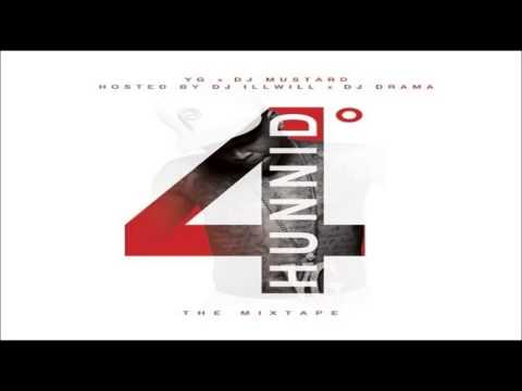 YG - Westside 4 Fingaz (Ft. Reem Riches & Riko) 4 Hunnid Degreez