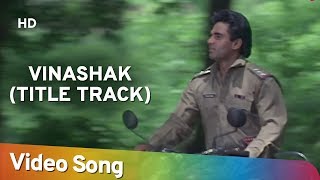Vinashak [Title Track] (HD) | Vinashak (1998) | Sunil Shetty | Raveena Tandon | 90s Superhits