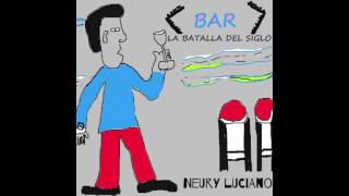 La Batalla Del Siglo - Neury Luciano