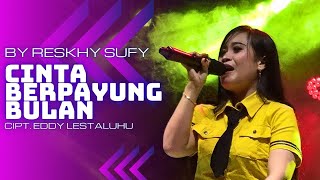 Download lagu CINTA BERPAYUNG BULAN ~ BY RESKHY SUFY ~ CIPT. EDDY LESTALUHU ~ K_A MANAGEMENT mp3 Download lagu CINTA BERPAYUNG BULAN ~ BY RESKHY SUFY ~ CIPT. EDDY LESTALUHU ~ K_A MANAGEMENT mp3