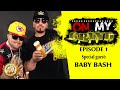 Baby Bash - Billy Dha Kidd - On My Grind Ep 1 Making #FromStrugglesToSuccess
