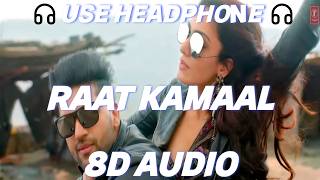 Raat Kamaal Hai (8D AUDIO) | Guru Randhawa &amp; Khushali Kumar | Tulsi Kumar | New Song 2026
