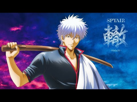Gintama: The (Semi) Final ED Theme Song:  SPYAIR「Wadachi」English Lyrics [CC]