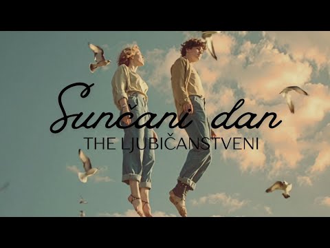 The Ljubičanstveni - Sunčani dan (Official lyric video)
