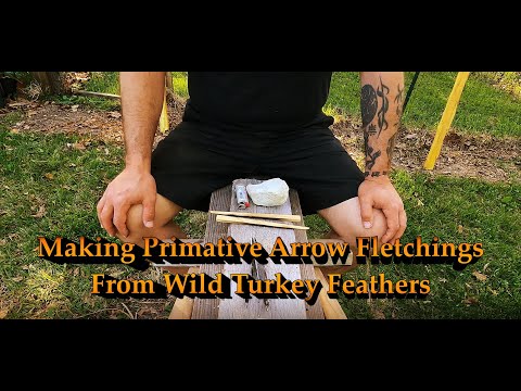 Making Primitive Arrow Fletching From Wild Turkey Feathers