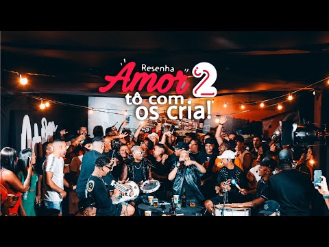 Batucaê  Amor Eu Tô Com os Crias 2