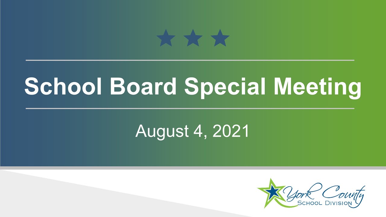 School Board Special Meeting - August 4, 2021
