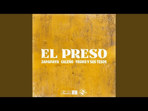 El Preso (Extended)