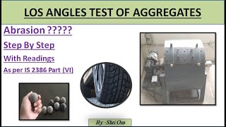 Los Angeles Abrasion Test of Aggregate / IS 2386  - IV / Complete Procedure with readings and result